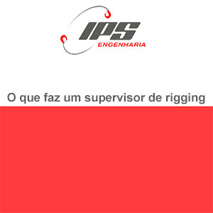 O que faz um Supervisor de Rigging
